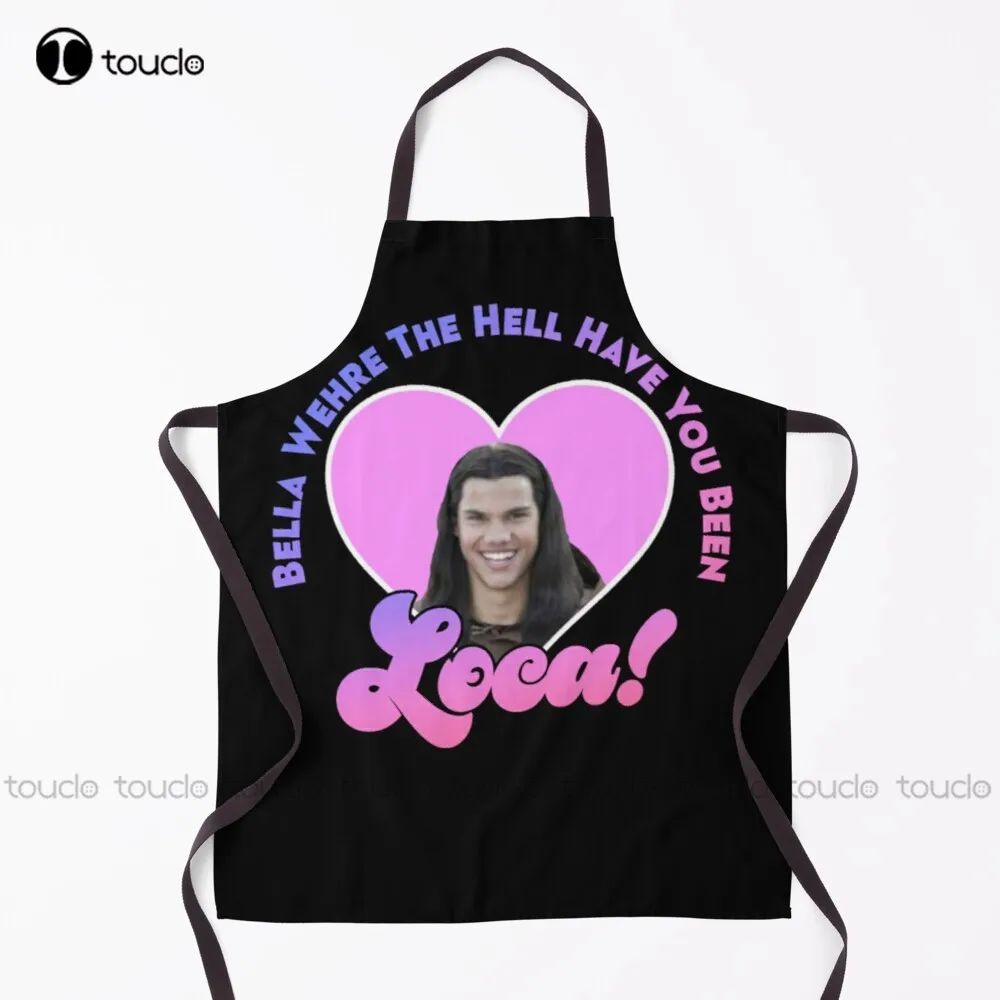 New Twilight Jacob Black Bella Where The Hell Have You Been Loca 3 Apron Chef  Unisex Garden Kitchen Apron Aprons