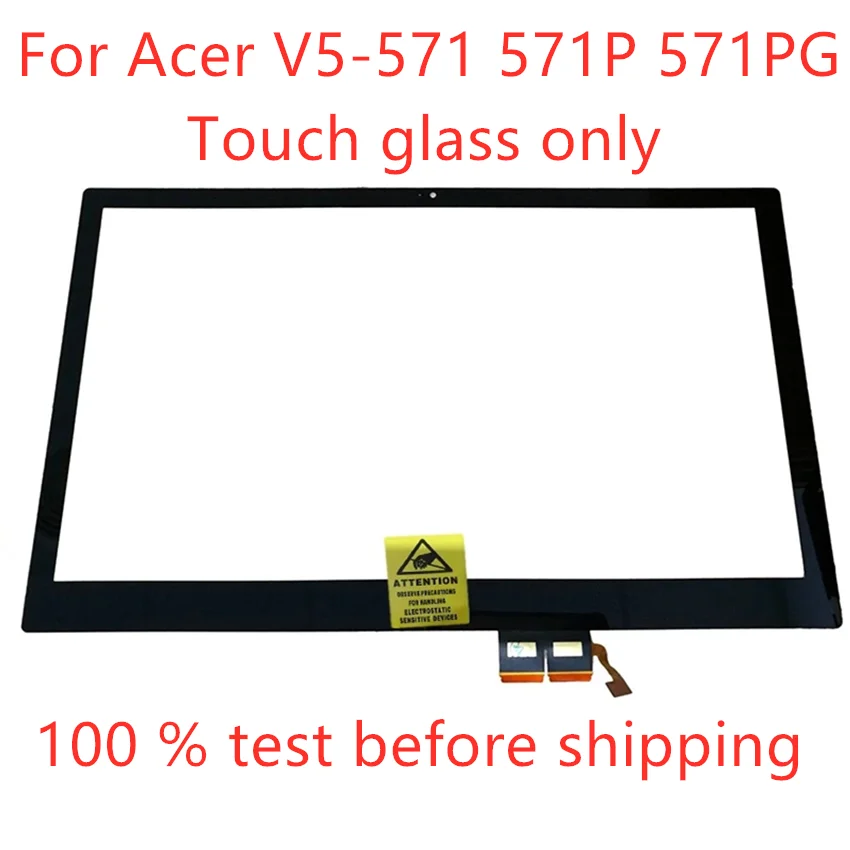 

Free shipping New Touch glass replacement For Acer Aspire V5-571 V5-571P V5-571G V5-571PG Touch screen Digitizer glass