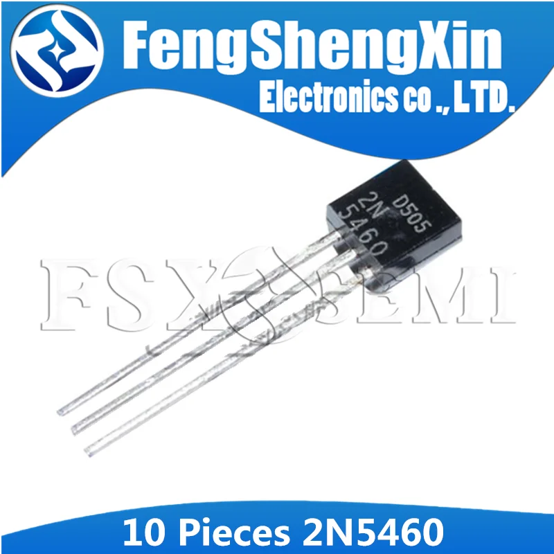 10pcs 2N5460 TO-92 5460 TO92 JFET Junction Field Effect