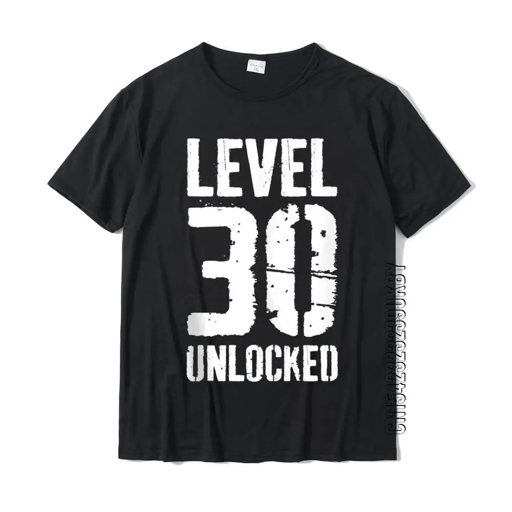 

Level 30 Unlocked T-Shirt Video Gamer 30th Birthday Gift Cotton Men Tshirts Summer Tops Shirts New Arrival Printed