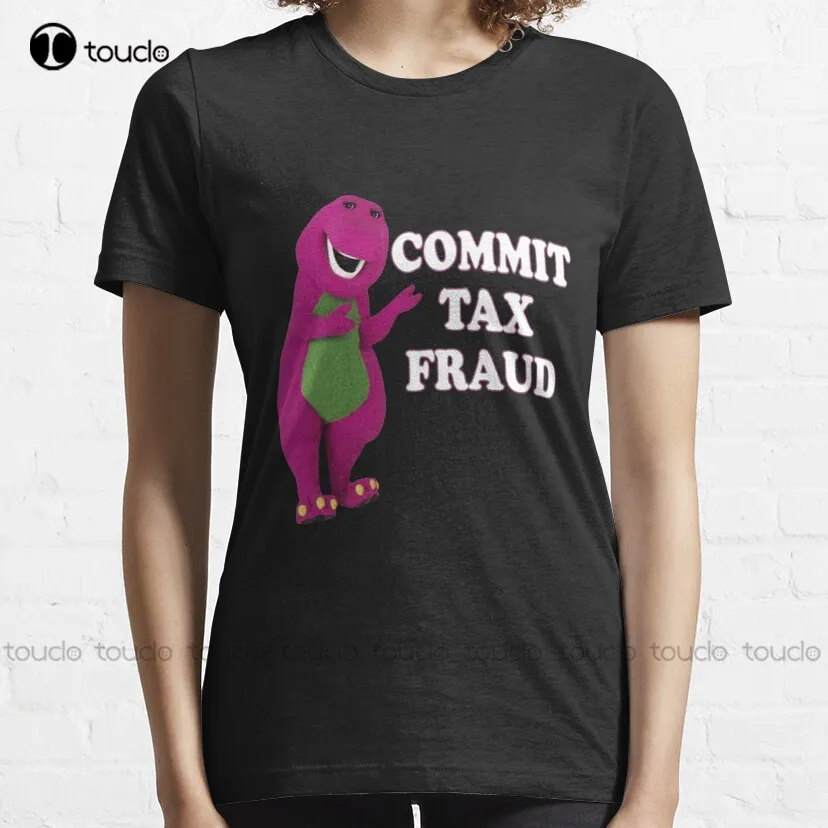 Commit Tax Fraud  T-Shirt Mens Shirt Custom Aldult Teen Unisex Fashion Funny New Xs-5Xl Fashion Funny New