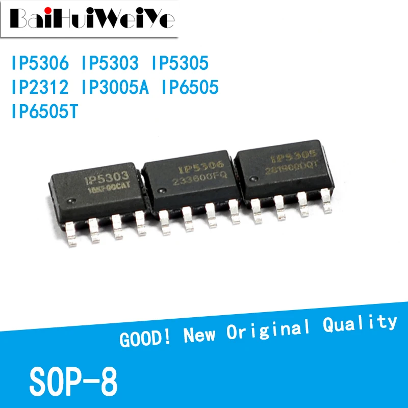 10PCS/LOT IP5306 IP5303 IP5305 IP2312 IP3005A IP6505 IP6505T IP2163 IP6510 IP9315 SMD SOP-8 New Good Quality Chipset