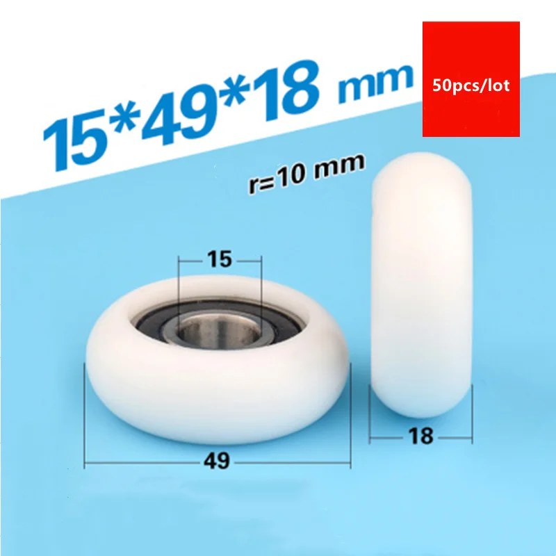 

50pcs circular arc plastic coated bearing 6202RS 15*49*18mm guide wheel POM nylon pulley engineering plastic wheel bore 15mm