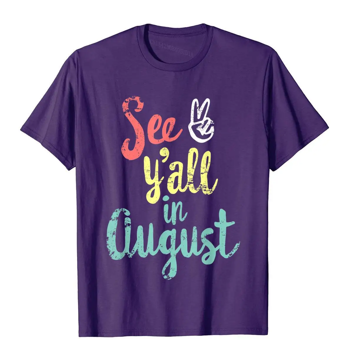 See Y'all In August Funny Last Day Of School Shirt Teacher T-Shirt Crazy Tees For Men Cotton T Shirts Customized Company