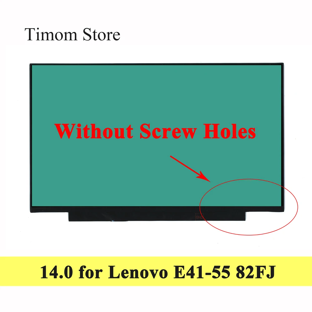 for E41-55 Laptop Lenovo E41 55 Type 82FJ 14.0 LCD LED Screen Matrix 1366*768 1920*1080 FHD eDP 30pin Display Without Screw Hole