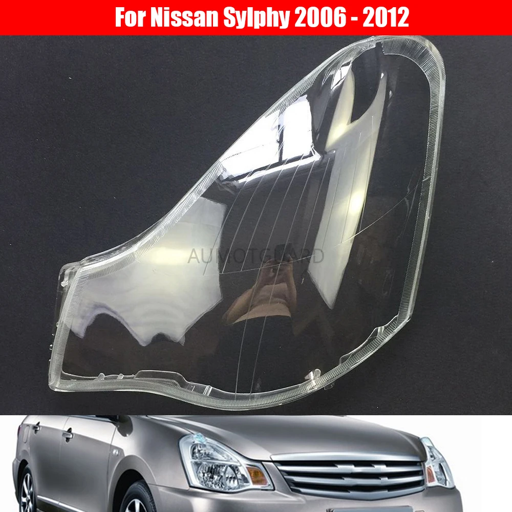 

Car Headlight Lens For Nissan Sylphy 2006 2007 2008 2009 2010 2011 2012 Car Headlamp Cover Replacement Auto Shell Cover