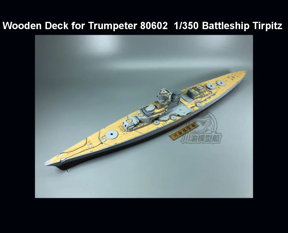 

1/350 Scale Wooden Deck for Trumpeter 80602 German Battleship Tirpitz Model Kit CY350052 Assemble