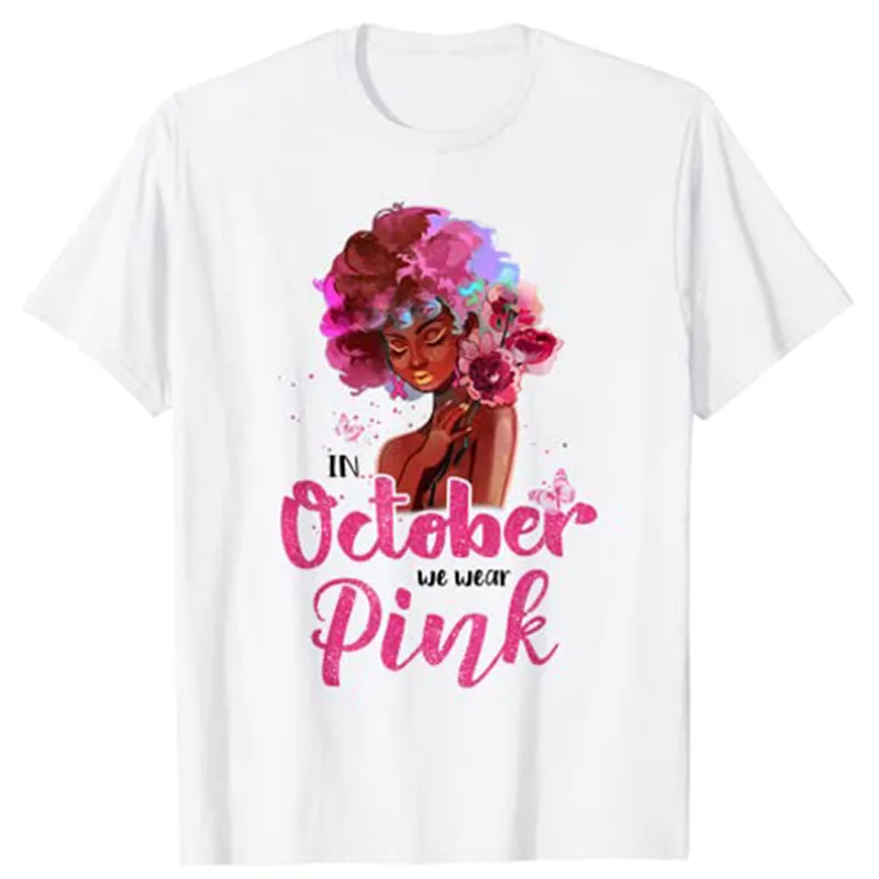 

Breast Cancer Awareness In October We Wear Pink Black Woman T-Shirt