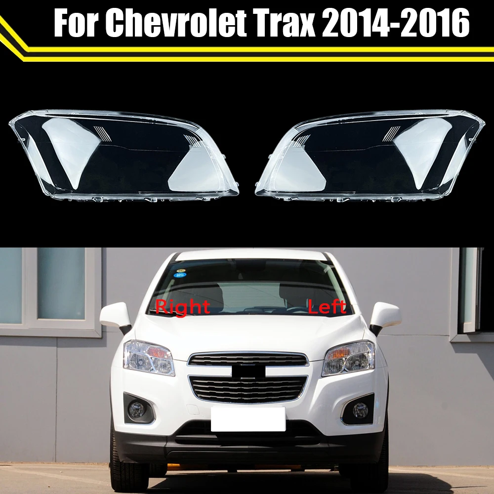 

Car Headlight Cover For Chevrolet Trax 2014 2015 2016 Auto Headlamp Lampshade Lampcover Head Lamp Light Covers Glass Lens Shell