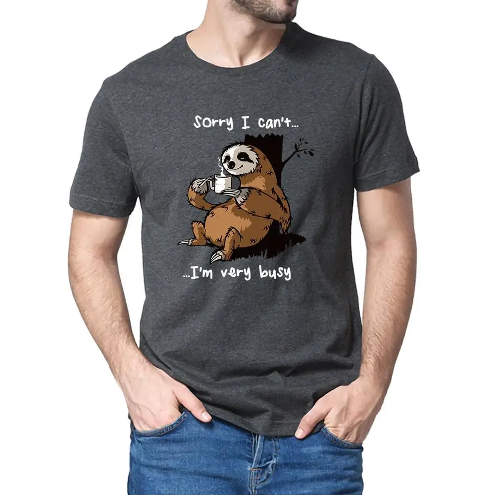 Funny Premium Cotton Sloth Drinking Coffee Sorry I Can't I'm Very Busy Men Camisas Hombre T-Shirt Fashion Unisex Women Tops Tee