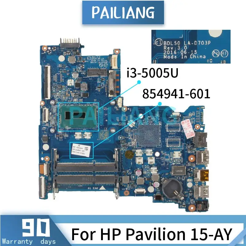 854941-601 854941-001 Mainboard For HP Pavilion 15-AY i3-5005U Laptop motherboard LA-D703P SR244 DDR3 Tested OK