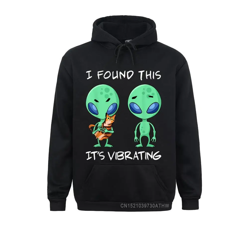 

Fitted I Found This Its Vibrating Funny Alien And Cat Hooded Tops Men Sweatshirts Mens Hoodies Long Sleeve Clothes