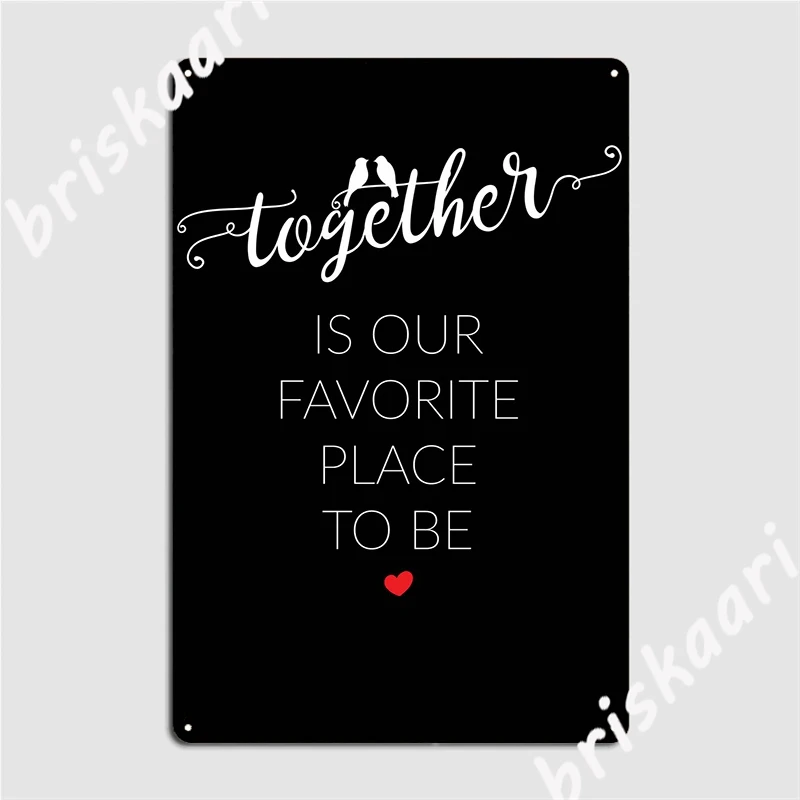 Together Favorite Place Poster Metal Plaque Cinema Living Room Living Room Funny Garage Decoration Tin Sign Poster