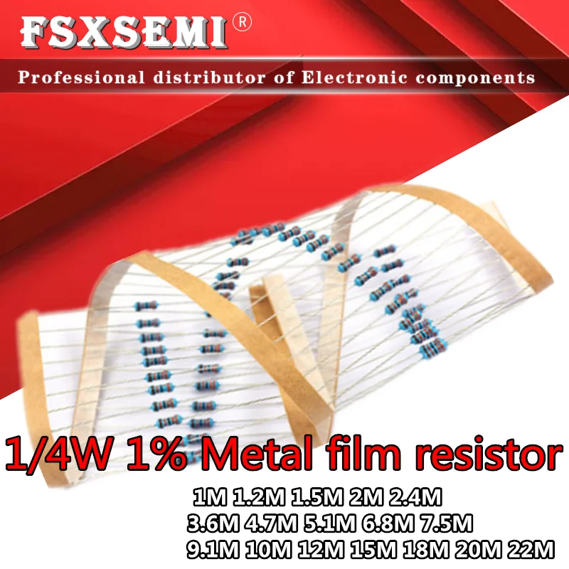 

100pcs 1/4W 1% metal film resistor 1M 1.2M 1.5M 2M 2.4M 3.6M 4.7M 5.1M 6.8M 7.5M 9.1M 10M 12M 15M 18M 20M 22M