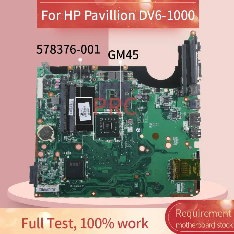 

578376-001 578376-601 для HP Pavillion DV6 DV6-1000 материнская плата для ноутбука DAUT3JMB6C0 GM45 DDR3 Материнская плата для ноутбука