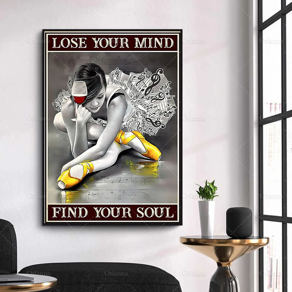 Ballet - Lose Your Mind Find Your Soul Poster Home Minimalism Bedroom Decoration Canvas Painting Modern Home Decor Unique Gift