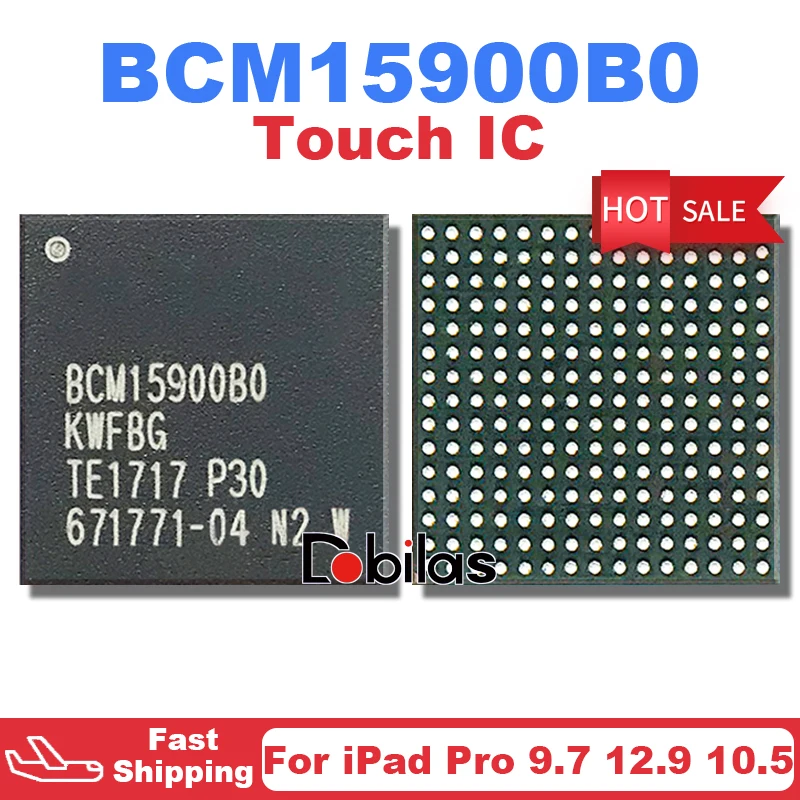 1-5Pcs BCM15900B0 For iPad Pro 9.7 12.9 10.5 Touch IC Chip BCM15900B0KWFBG BCM15900BO Replacement Parts Chipset