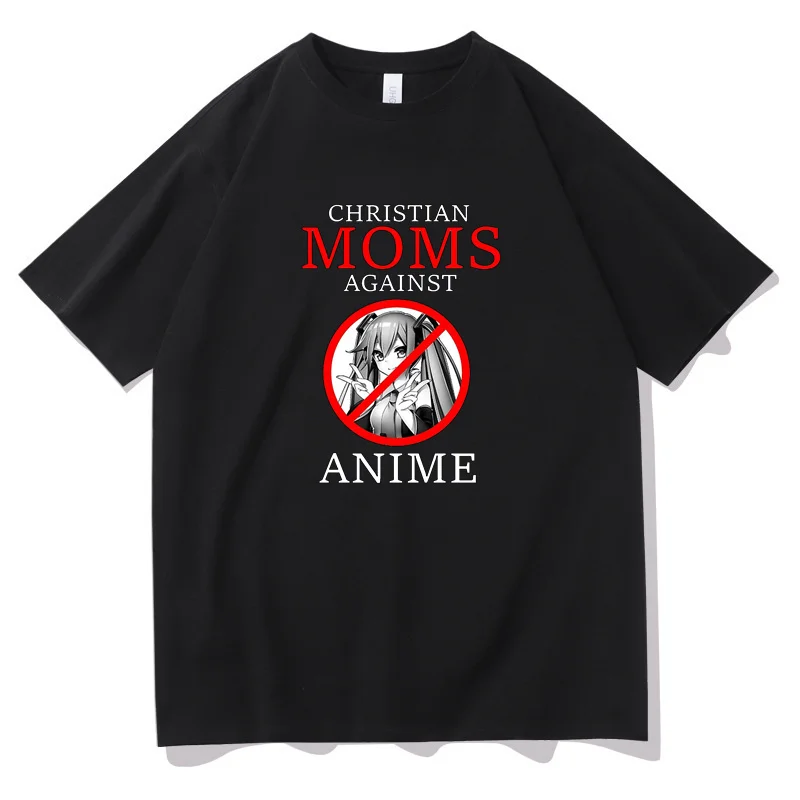 Christian Moms Against Anime Tees Original Fashion Brand Design Clothing T-shirt Men Women Black All-match Couples Tshirt Tops