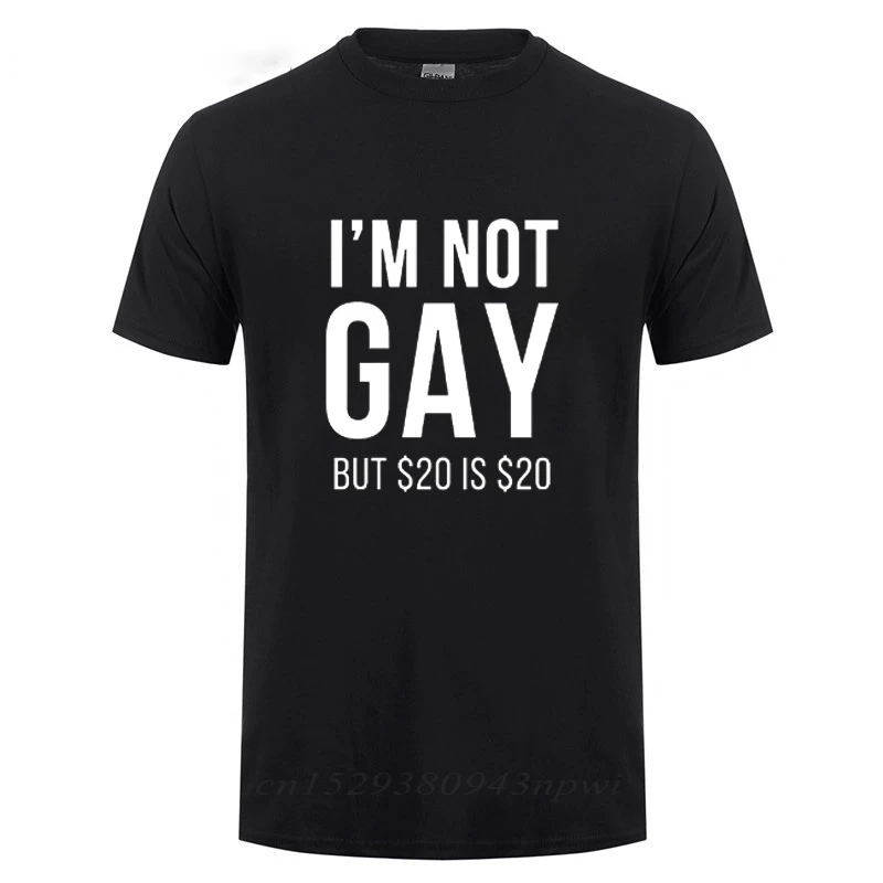 I\'m Not Gay But 20  is 20  Funny T-shirt For Man Bisexual Lesbian LGBT Gay Pride Birthdays Party Gifts Cotton T Shirt