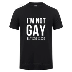 I'm Not Gay But 20  is 20  Funny T-shirt For Man Bisexual Lesbian LGBT Gay Pride Birthdays Party Gifts Cotton T Shirt