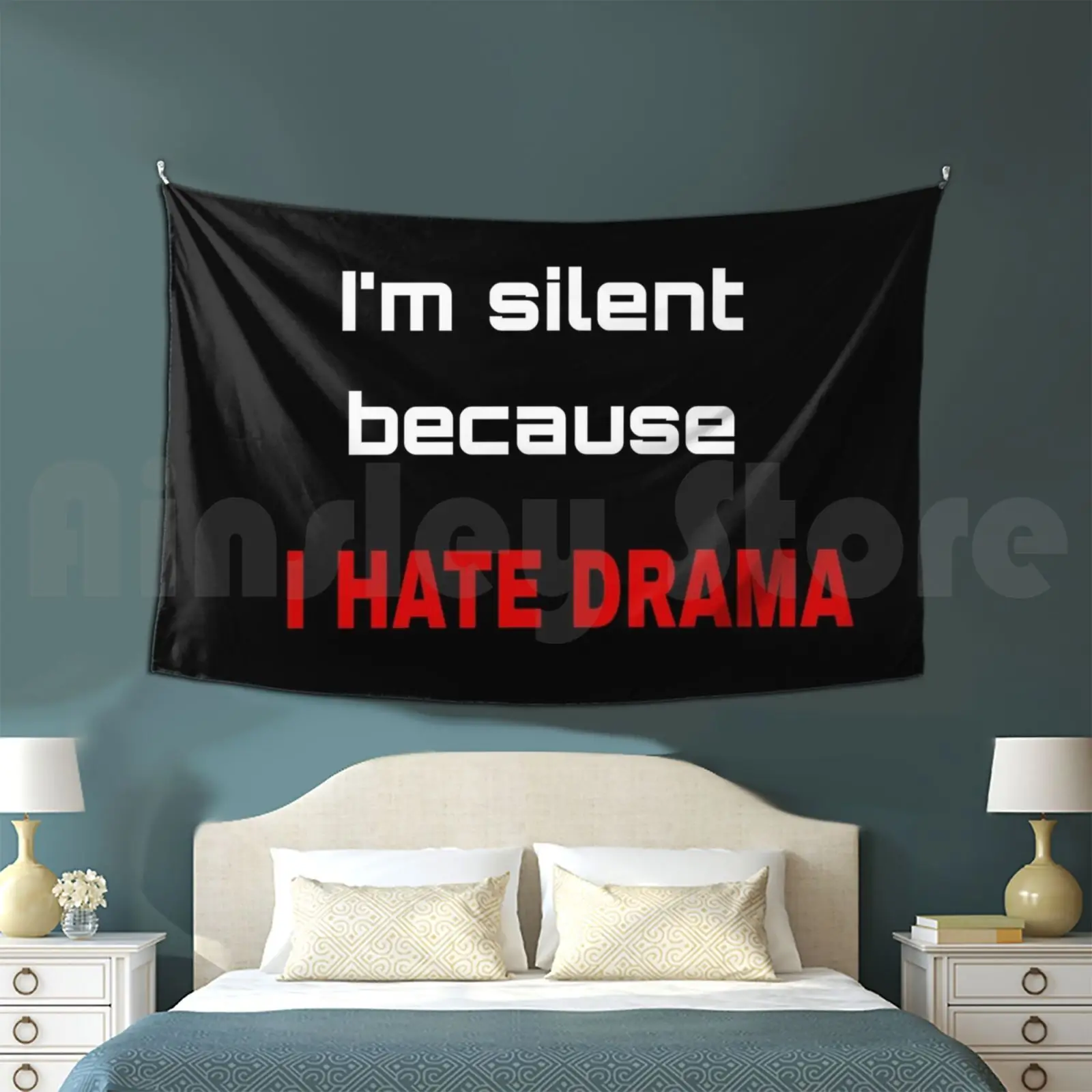 I'm Silent Because I Hate Drama Customized Tapestry Im Silent L Hate Drama Words Sentence I Hate Drama