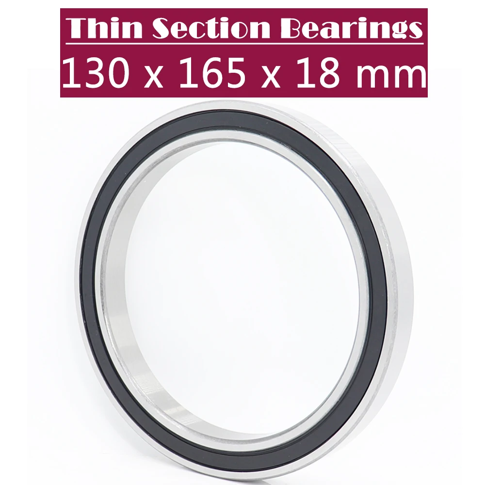 6826 2RS Bearing 130*165*18 mm ( 1 PC ) Metric Thin Section Bearings 61826 RS