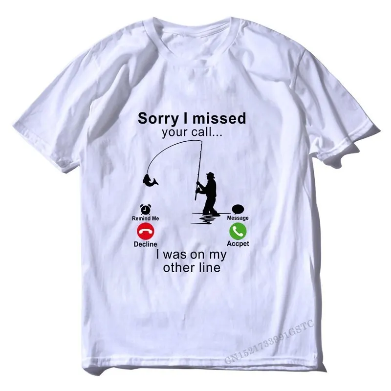 Env Premium Cotton T-Shirt Summer Sorry I Missed Your Call Fish Clothes Funny Men Unisex Women Top T Shirt European Tshirts