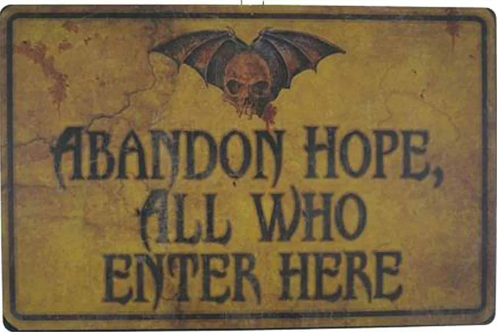 SIGNCHAT Abandon Hope All Who Enter' Sign Halloween Haunted House Prop Christmas Halloween Props Metal Sign 8x12 inch