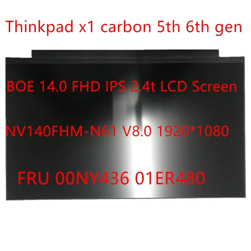 

New Original 00NY436 01ER480 NV140FHM-N61 V8.0 IPS Screeen For ThinkPad X1 carbon 5th 6th Gen Laptop 14.0 FHD 30pin LCD Screen