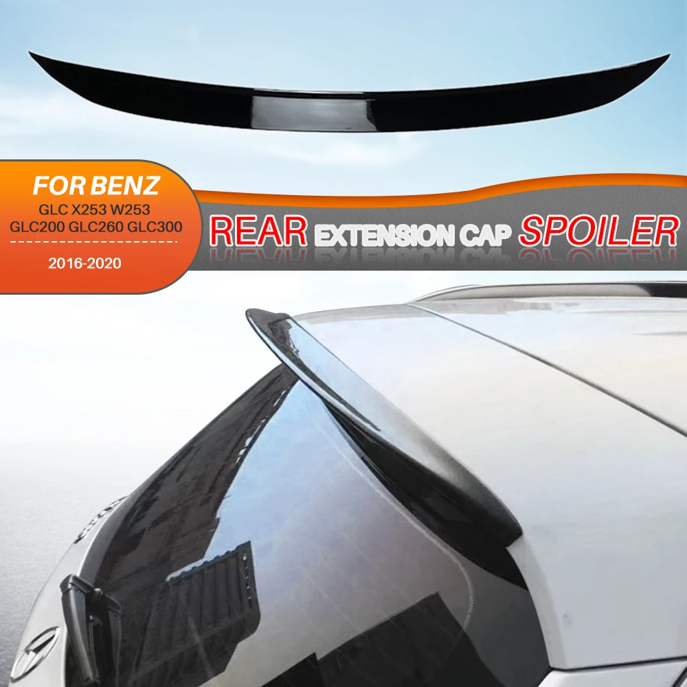 

For Benz GLC Rear Spoiler Extension Cap Wing Rear trunk Tail Accessories X253 W253 GLC200 GLC260 GLC300 AMG SUV 2016-2020