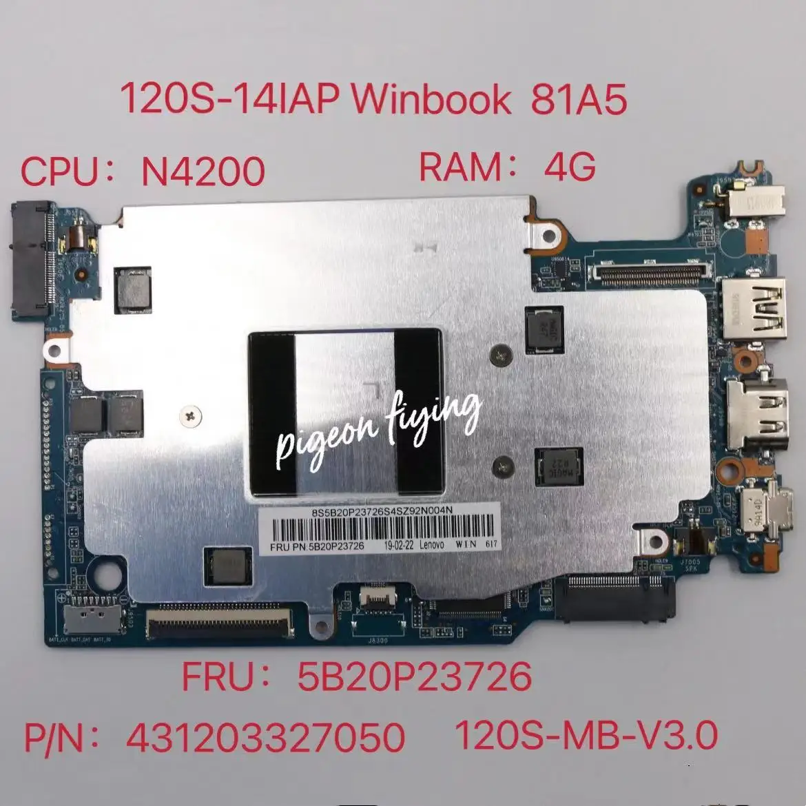 

for Lenovo Ideapad 120S-14IAP Winbook Laptop Motherboard CPU:N4200 RAM:4G P/N:431203327050 FRU:5B20P23726 Test Ok