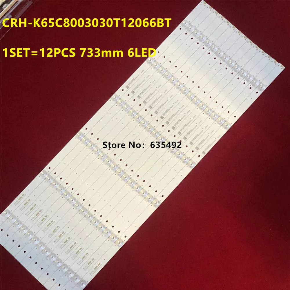 

12PCS LED Strip CRH-K65C8003030T12066BT-REV1.0 JL.D65061330-114AS-M for 65CE1850D2 65BU5700 65UG6550GA 65UGX3500 LVU650CSDN