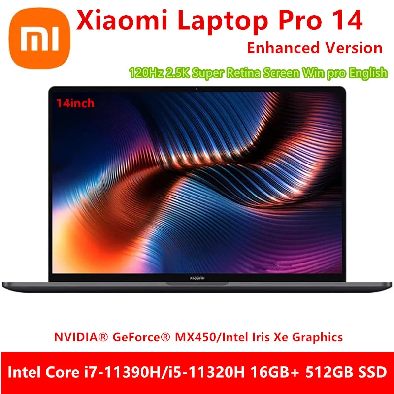 Xiaomi – Mi Pro pc portable 14 pouces, Notebook, édition améliorée i7-11390H/i5-11320H, 16 go + 512 go, MX450, écran 120Hz, 2.5K