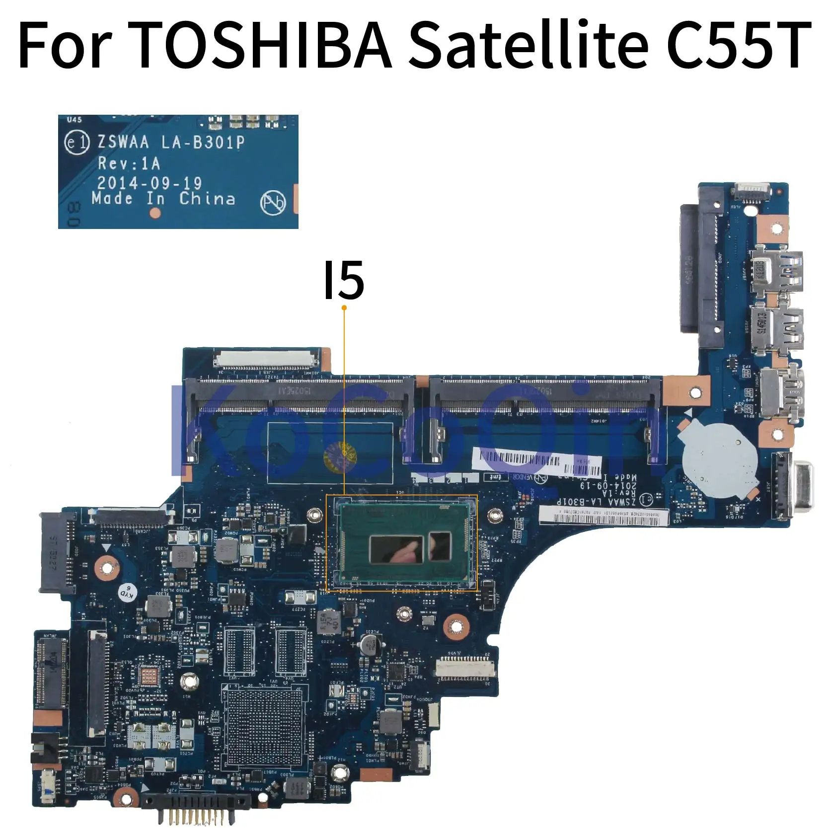 

KoCoQin Laptop motherboard For TOSHIBA Satellite C55T I5 Mainboard LA-B301P