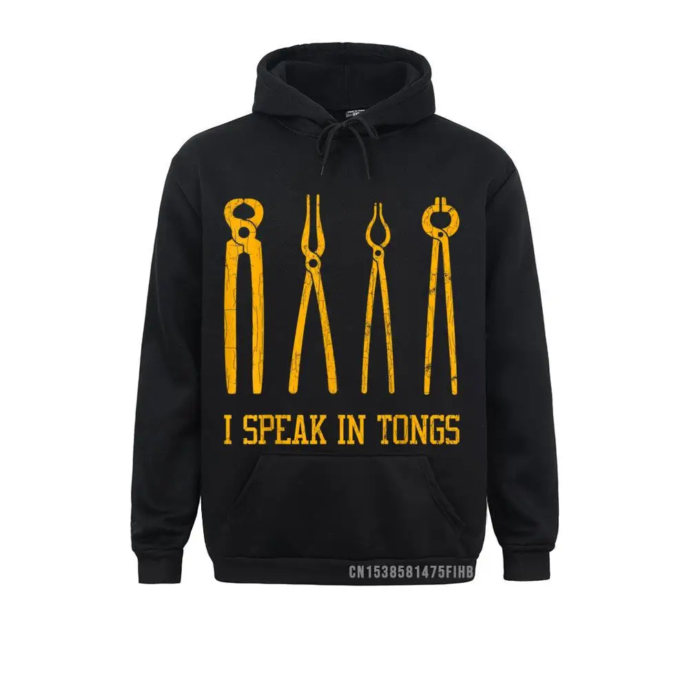 

Funny Blacksmith Harajuku Blacksmithing I Speak In Tongs Hoodie Family Sweatshirts Men Hoodies Mother Day Design Hoods