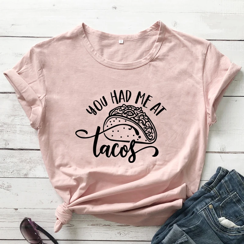 You Had Me At Tacos T-shirt Funny Cinco De Mayo Mexican Tshirt Cute Women Short Sleeve Tumblr Graphic Tees Tops Camiseta