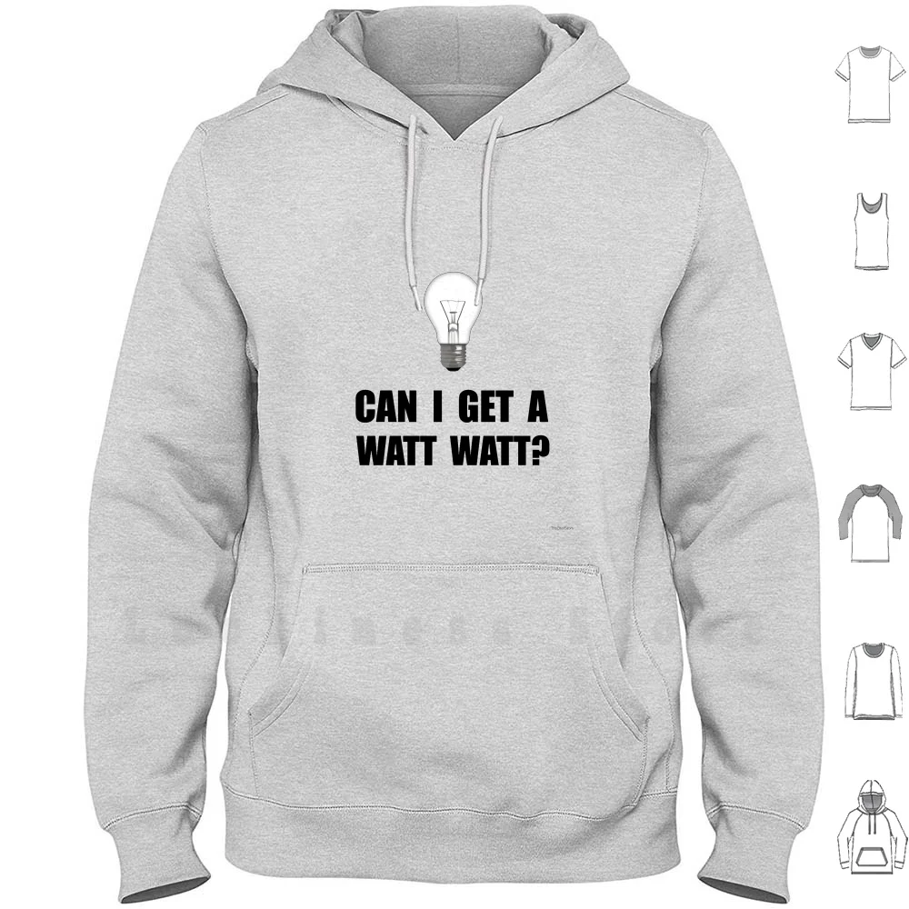 Watt Watt Light Bulb hoodies Watt What Funny Humorous Light Bulb Electricity Scientist