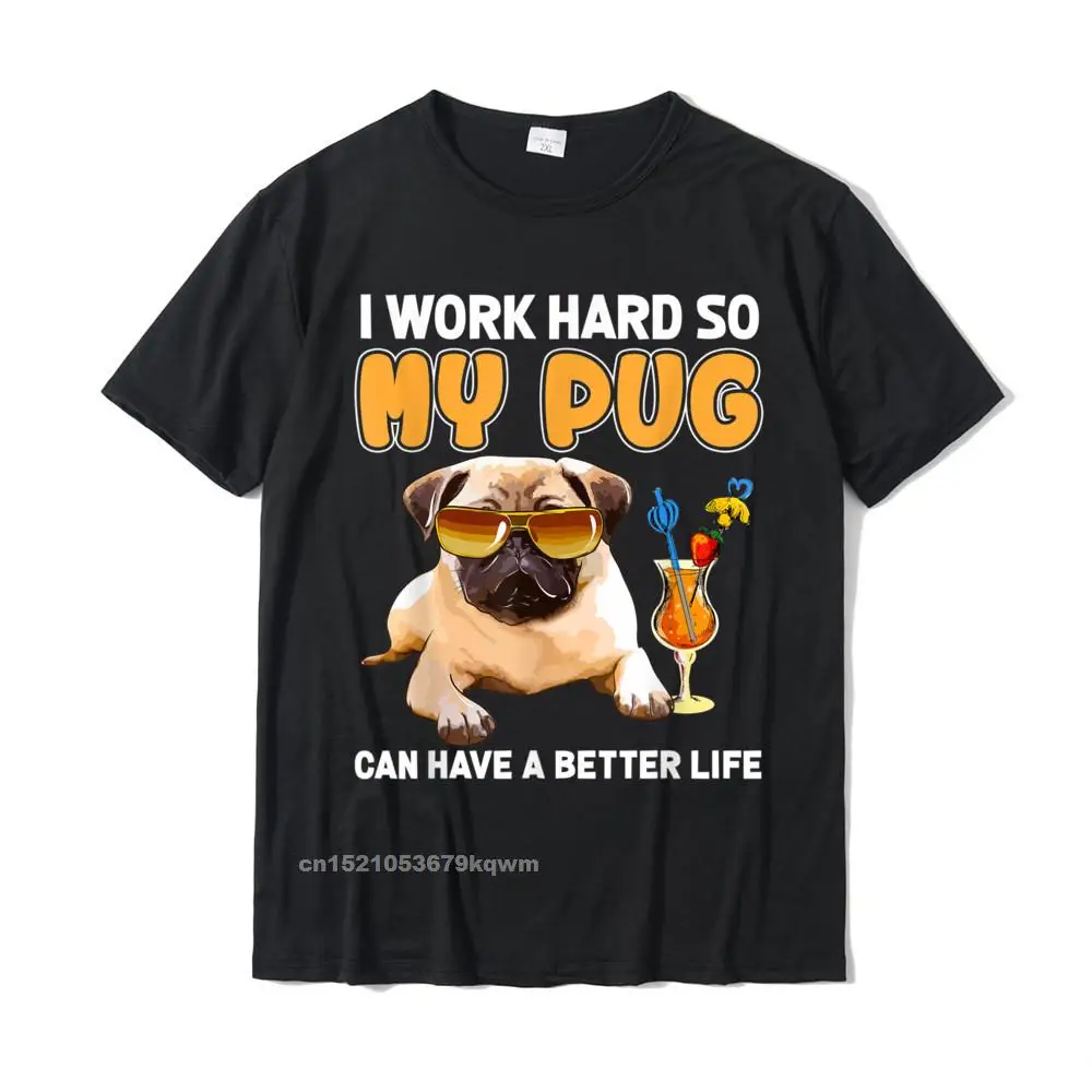 Funny Pug Shirt Pug Lover Gifts Shirt Printed On Top T-Shirts Hip Hop Tops Tees Cotton Mens Unique