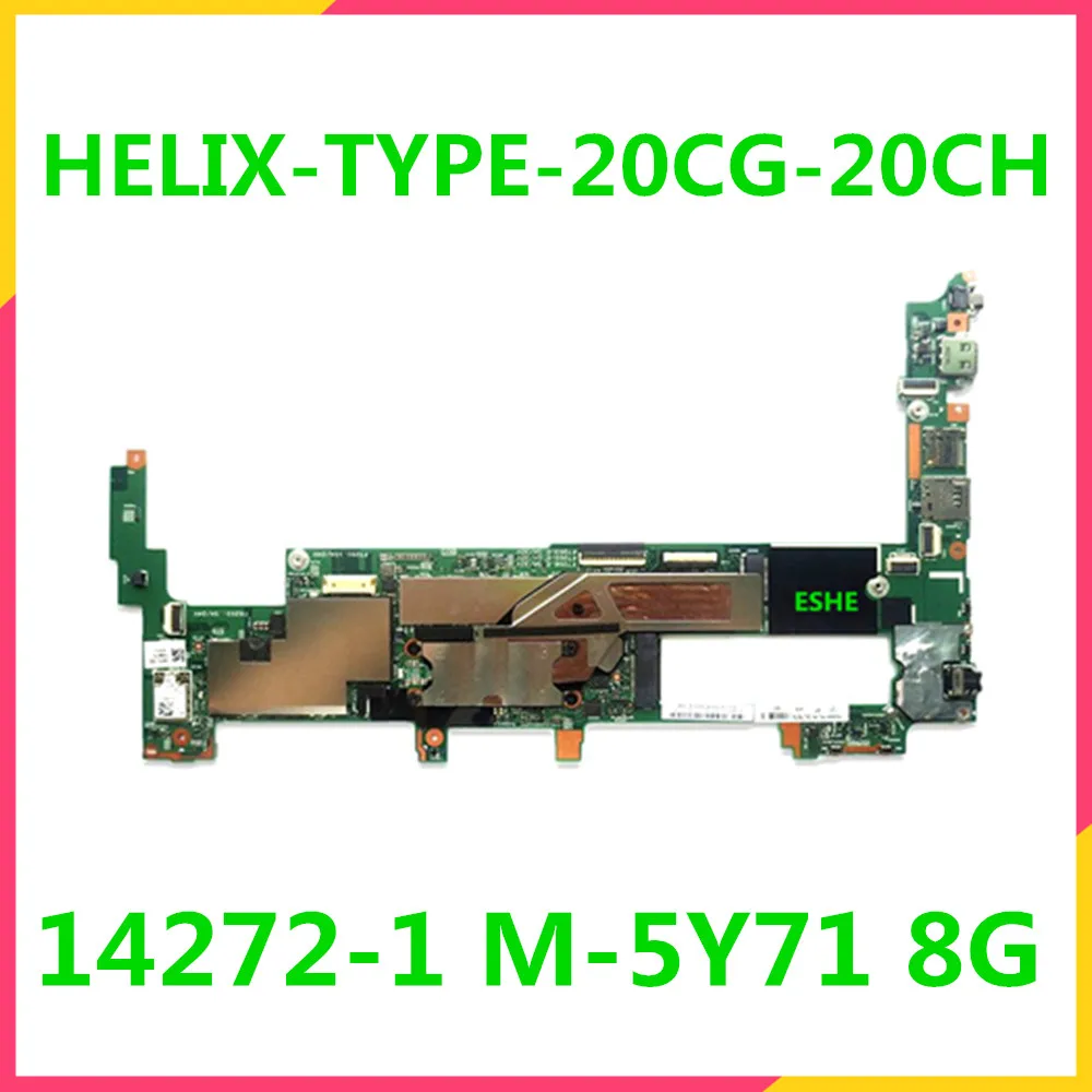 14272-1 48.4eo31.011 For Lenovo Helix type 20CG 20CH Laptop Motherboard M-5Y71 CPU 8G RAM FRU 00JT676 motherboard