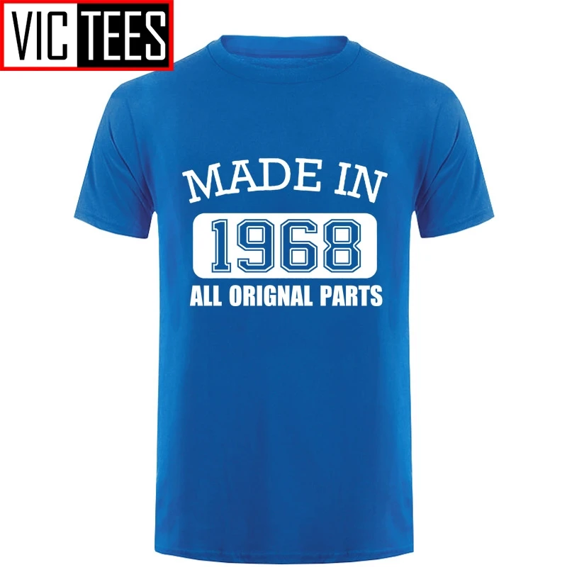 Men Made in 1968 All Original Parts T-Shirt 50 Years of Being 50th Birthday T Shirt