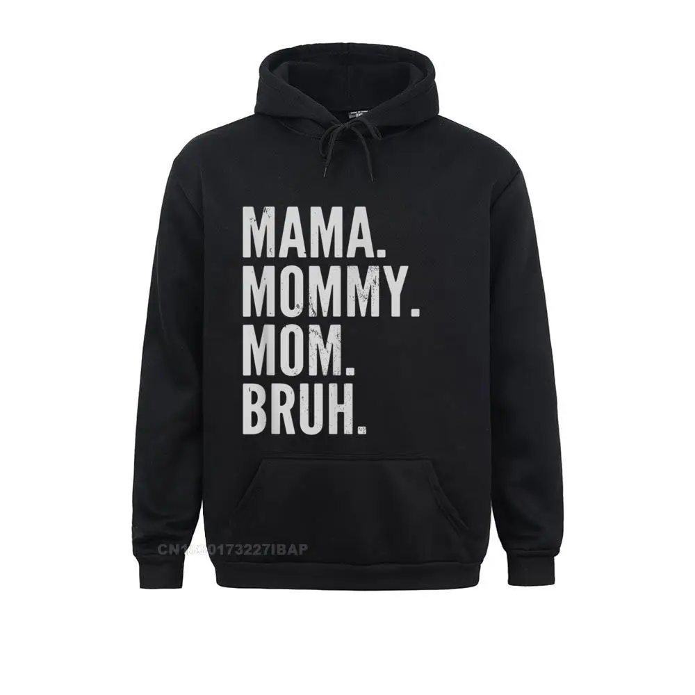 

Mama Mommy Mom Bruh Light T-Shirt Sweatshirts Long Sleeve Fitness On Sale Men Labor Day Hoodies Leisure Hoods