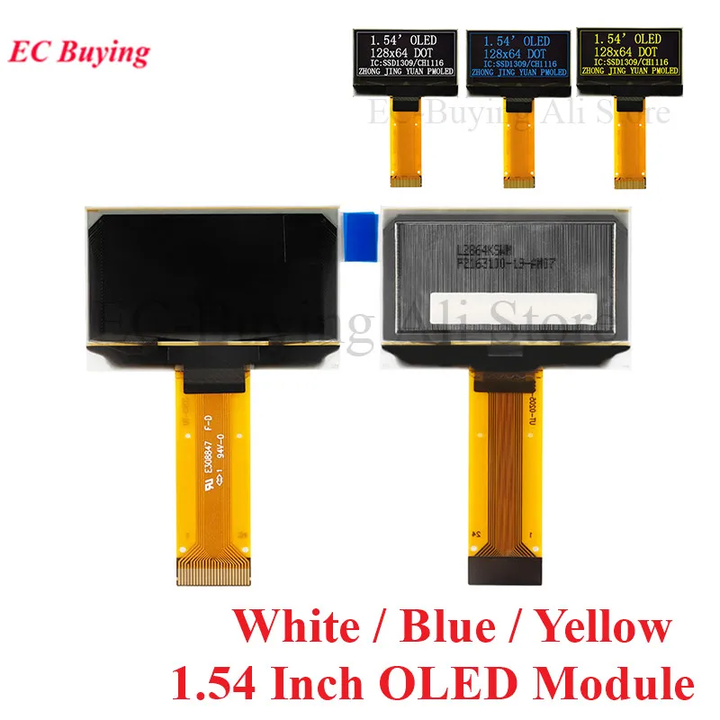 

1.54 Inch OLED Module 1.54" 12864 Display LCD LED Screen 128*64 SSD1309 CH1116 White Blue Yellow SPI/IIC/Parallel for Arduino