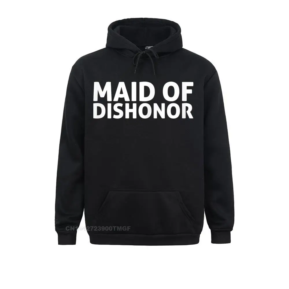 Hip Hop Women's Sweatshirts Womens Maid Of Dishonor Funny Women's Wedding Shirt Classic Hoodies Labor Day Clothes Long Sleeve