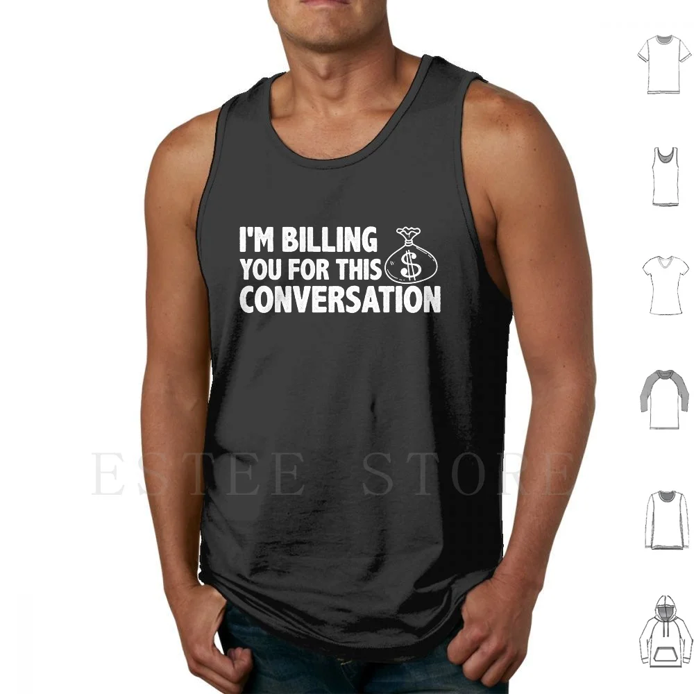 I'm Billing You For This Conversation / Funny Cute Law Lawyer Attorney Grad Gift / Judge Gift / Law Student T Shirt DIY Big