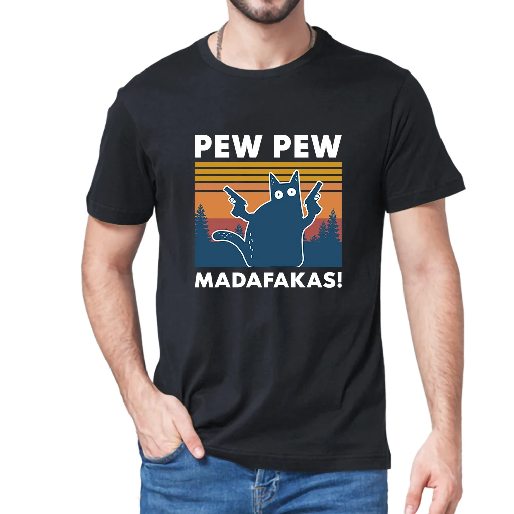 Pew Pew Madafakas T Shirt Novelty Funny Cat Vintage Crew Neck Summer Men's 100% cotton T-Shirt Humor Gift Tops tee,Drop Ship