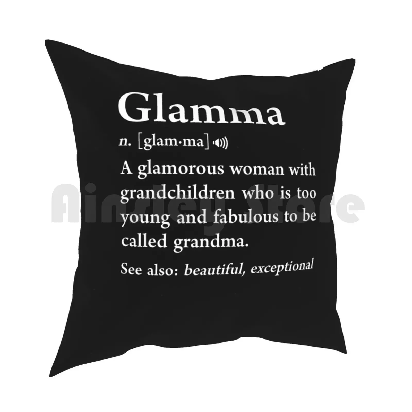 Glamma Definition Fabulous Grandmother Gift Gigi Nana Meaning Pillow Case Printed Home Soft DIY Pillow cover Grandma