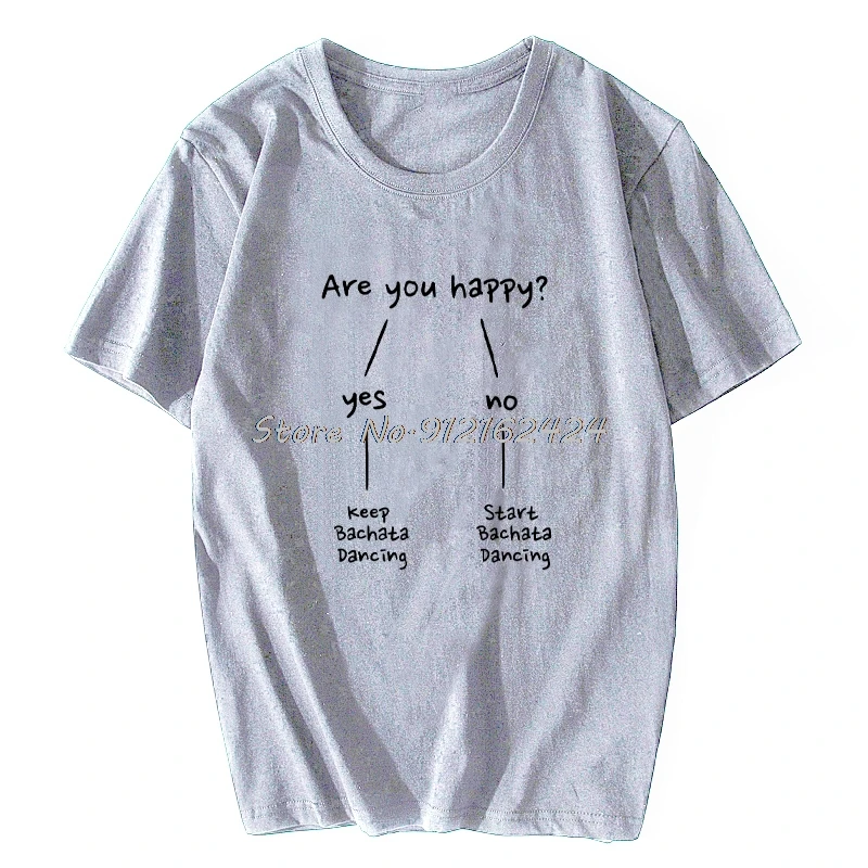 Funny Are You Happy Bachata Dancing Unisex Graphic Fashion New Cotton Short Sleeve T Shirts O-Neck Harajuku T-shirt