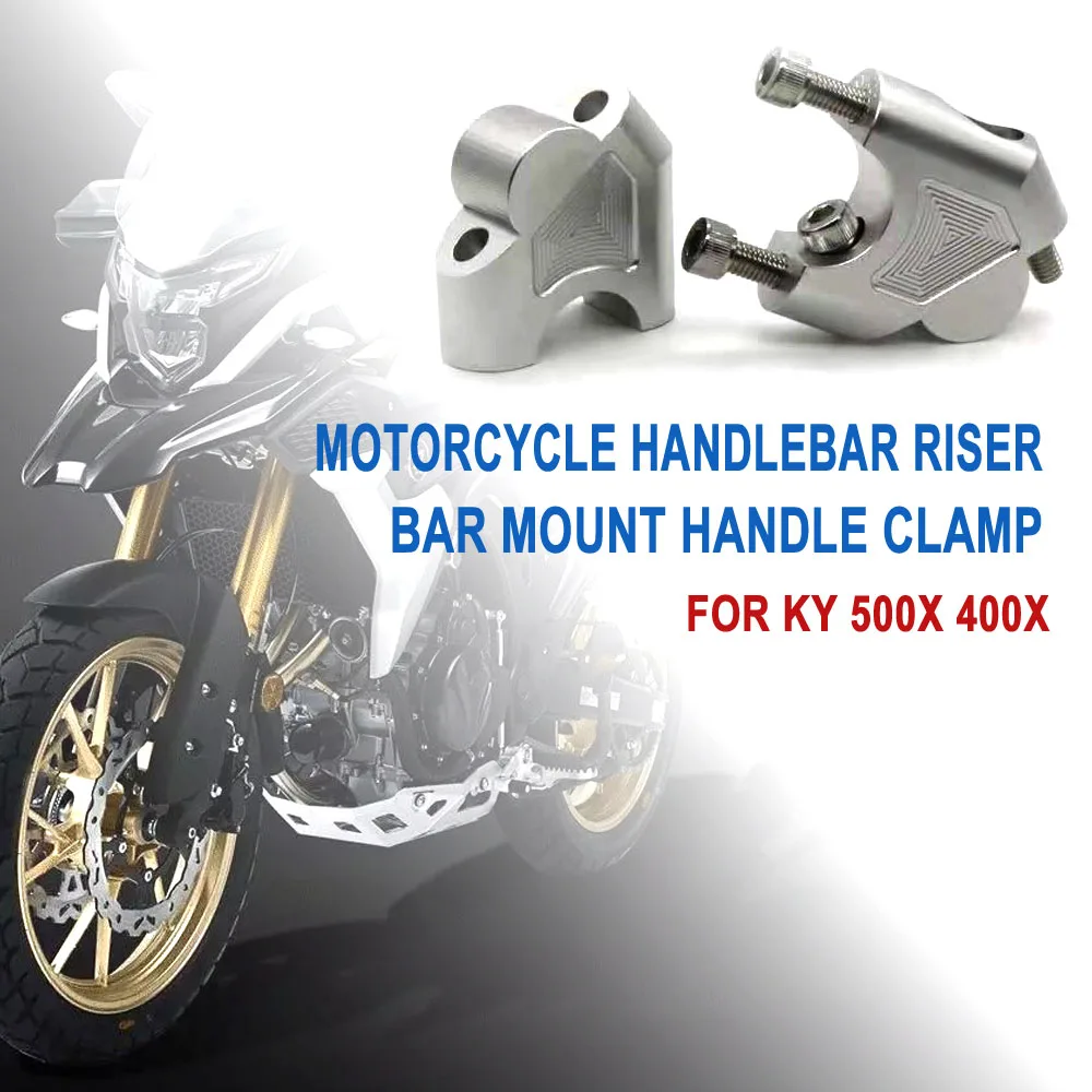 

Motorcycle Handlebar Riser Bar Mount Handle Clamp Handlebar Back Move Mount For KY 500X 400X 500F 400F