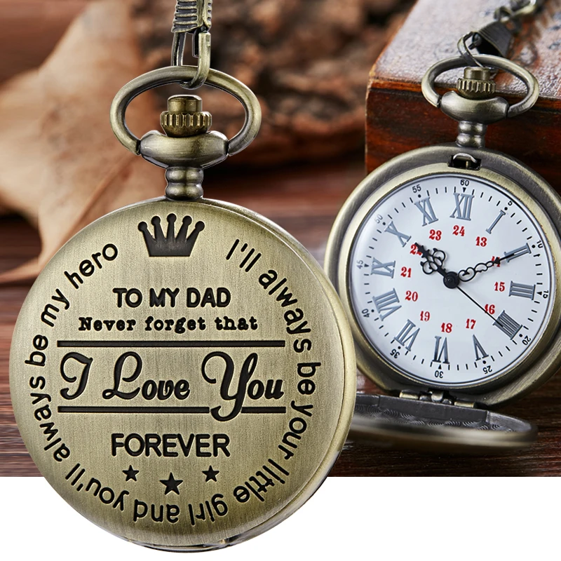 To My DAD Daddy I Love You FOREVER Pocket Watch Gifts for Fathers Day Birthday Gift Laser Engraved Fob Chain Pendant Clock Reloj