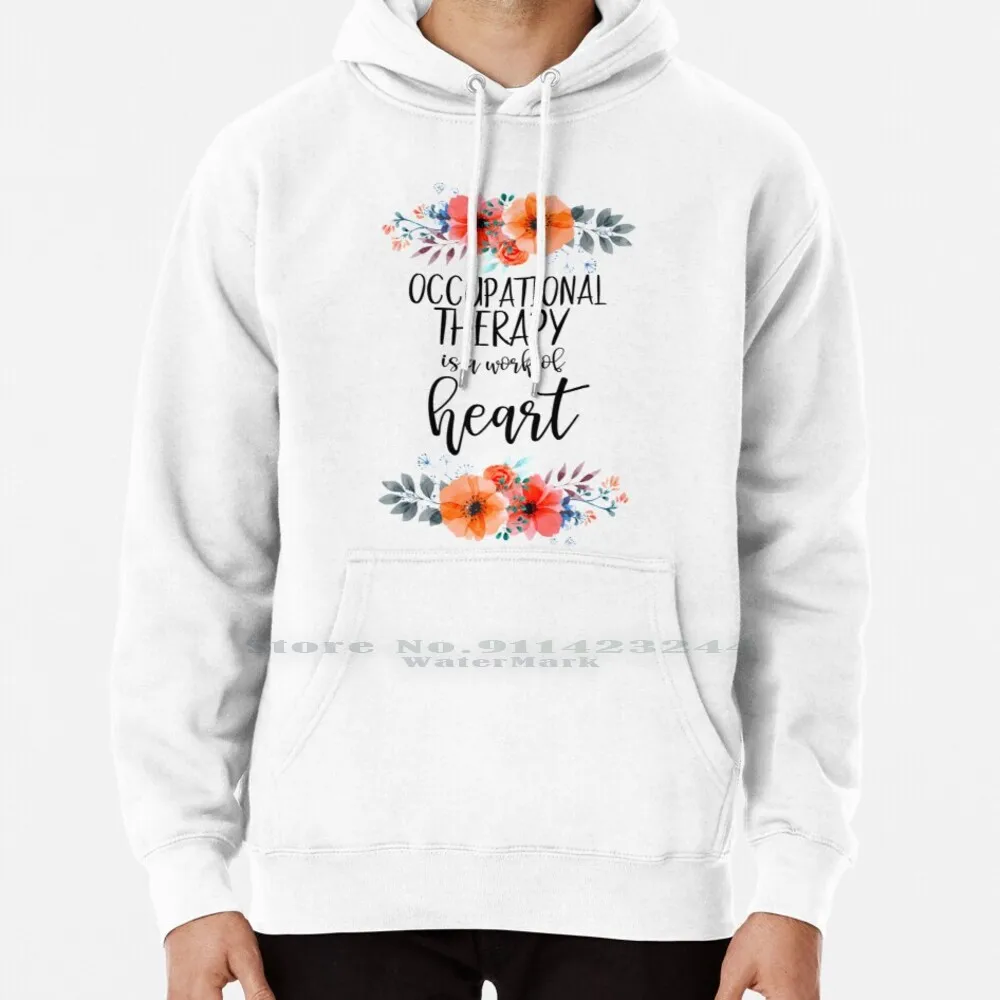 Occupational Therapy Is A Work Of Heart Hoodie Sweater 6xl Cotton Licensed Occupational Therapist Occupational Therapy Is A